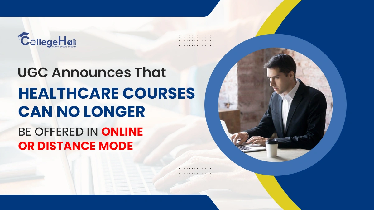 UGC Announces That Healthcare Courses Can No Longer Be Offered In Online or Distance Mode.webp